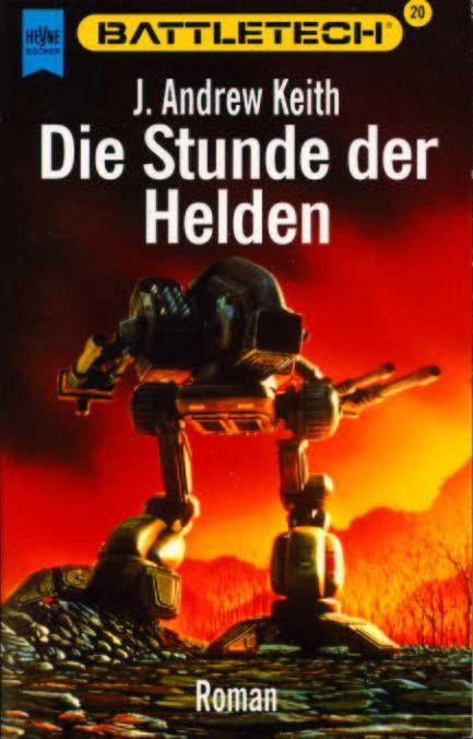 [Battletech 20] Die Stunde Der Helden