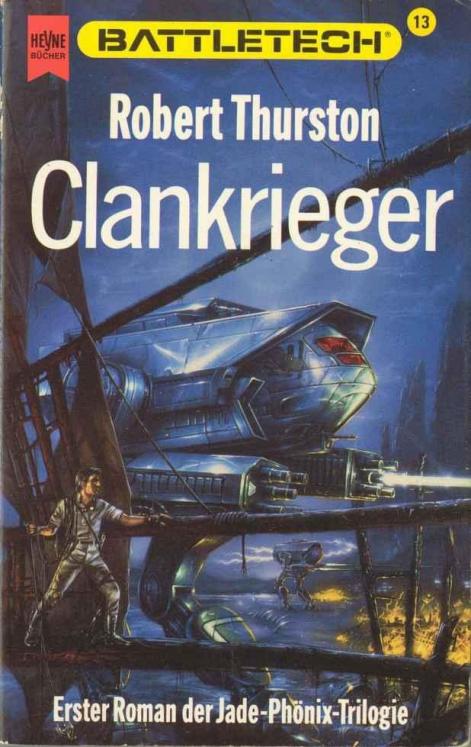 [Battletech 13] Jade Phoenix-Trilogie 01 Clankrieger