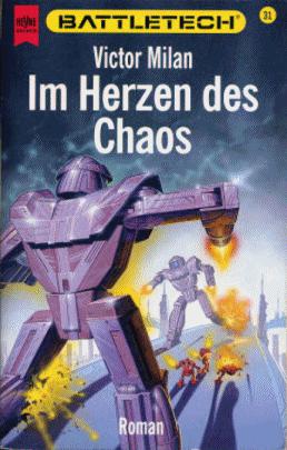 [Battletech 31] Im Herzen Des Chaos