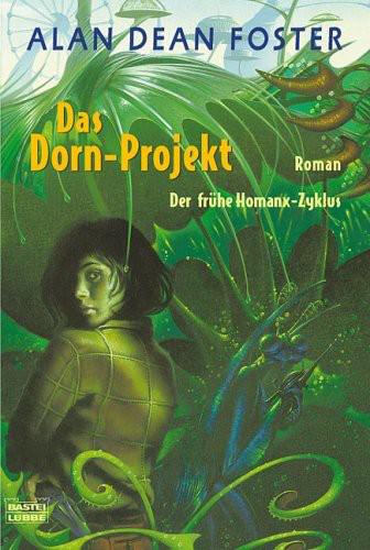 Bastei 24340 - Früher Homanx-Zyklus 03 - Das Dorn-Projekt