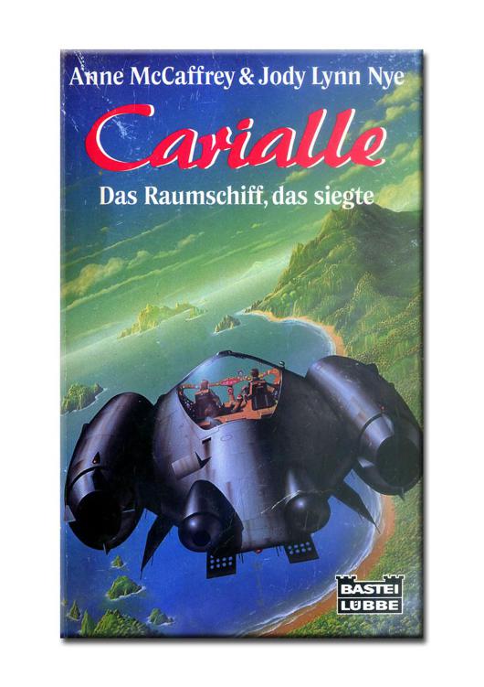 Bastei 24196 - Gehirnschiffe 05 - Carialle – das Raumschiff, das siegte