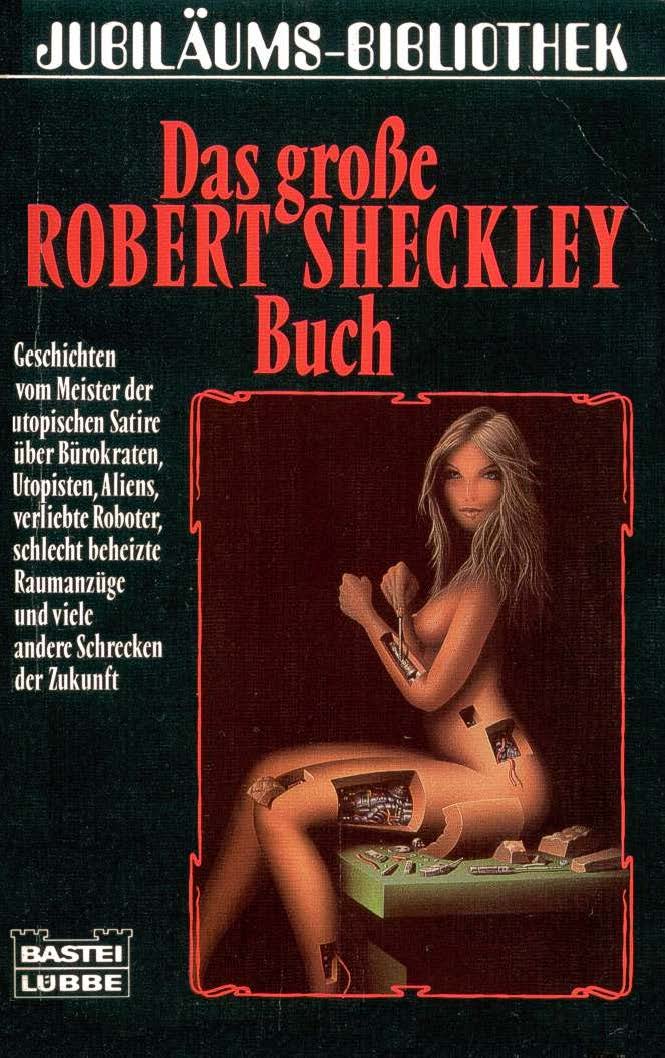 Bastei 24070 - Das große Robert Sheckley Buch