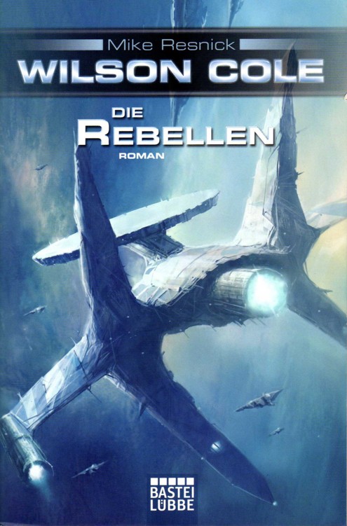 Bastei 23342 - Wilson Cole 04 - Die Rebellen