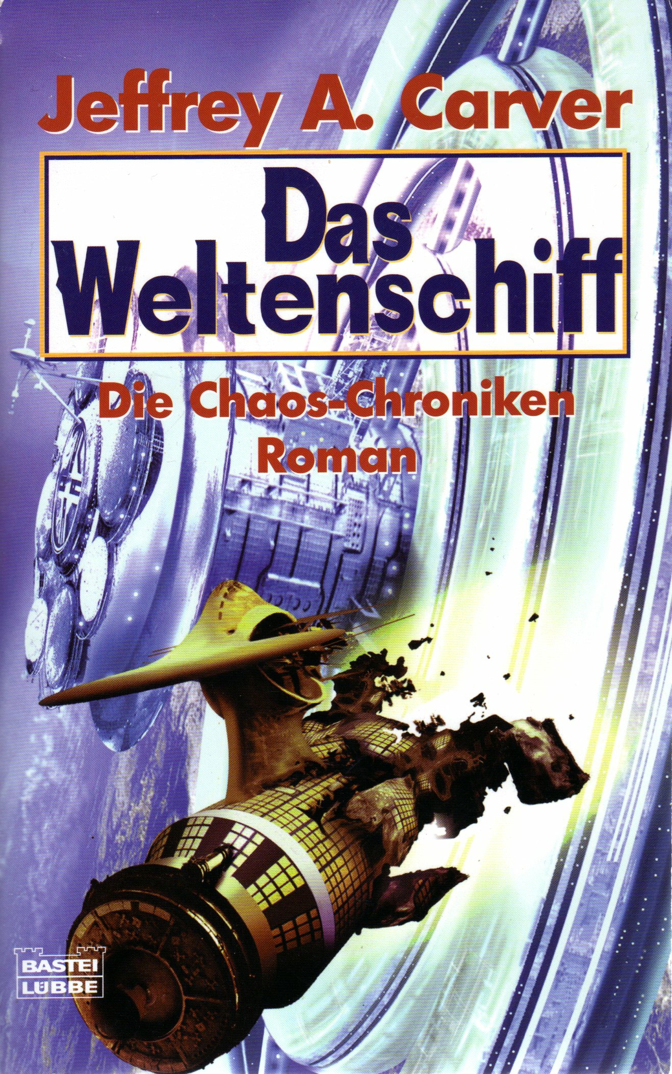 Bastei 23265 - Chaos Chroniken 02 - Das Weltenschiff