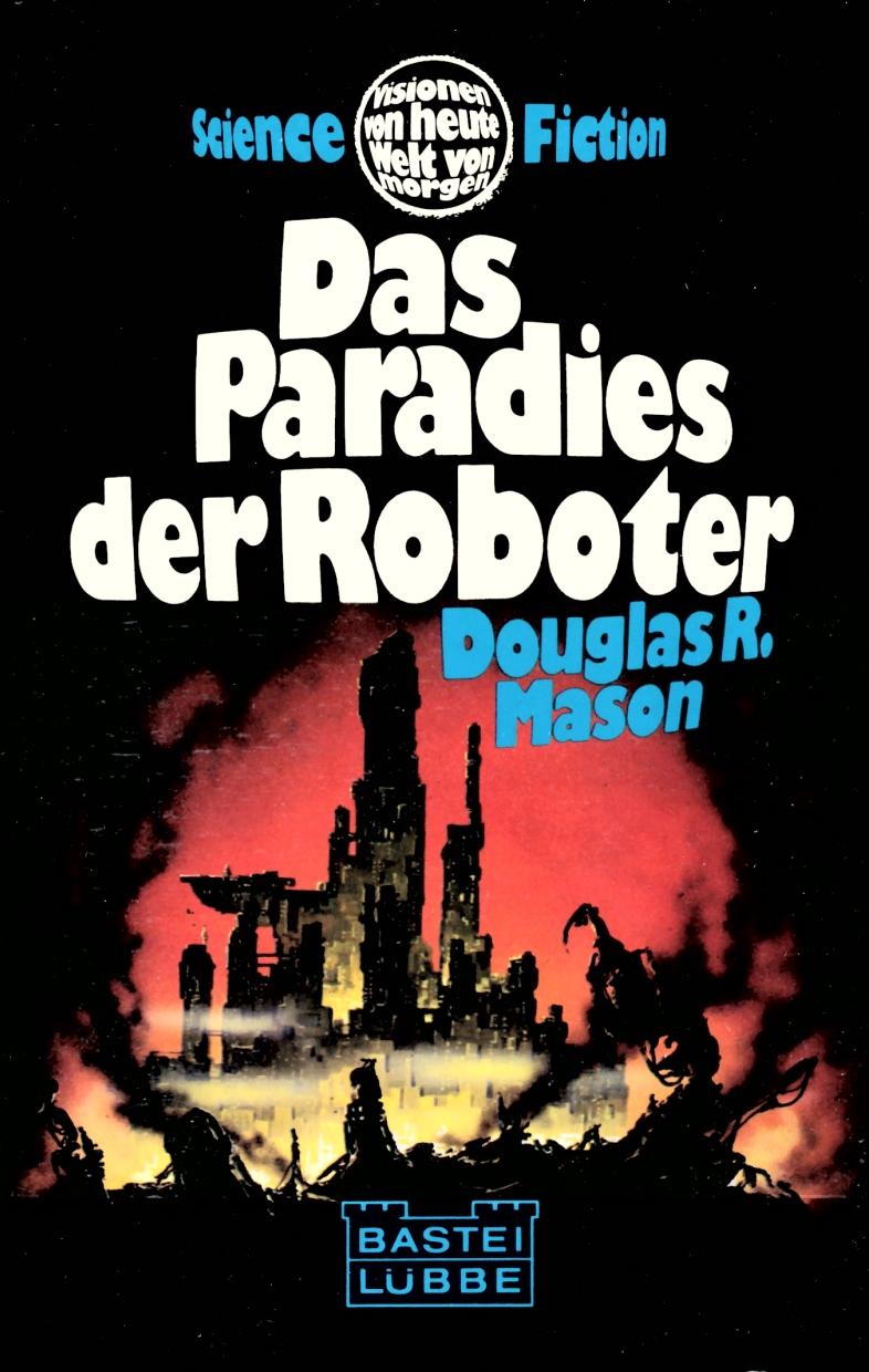 Das Paradies der Roboter