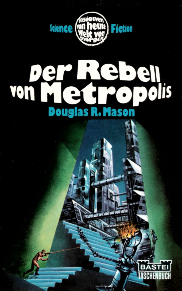 Der Rebell von Metropolis