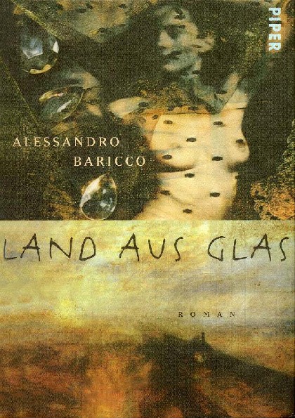 land aus glas - alessandro baricco