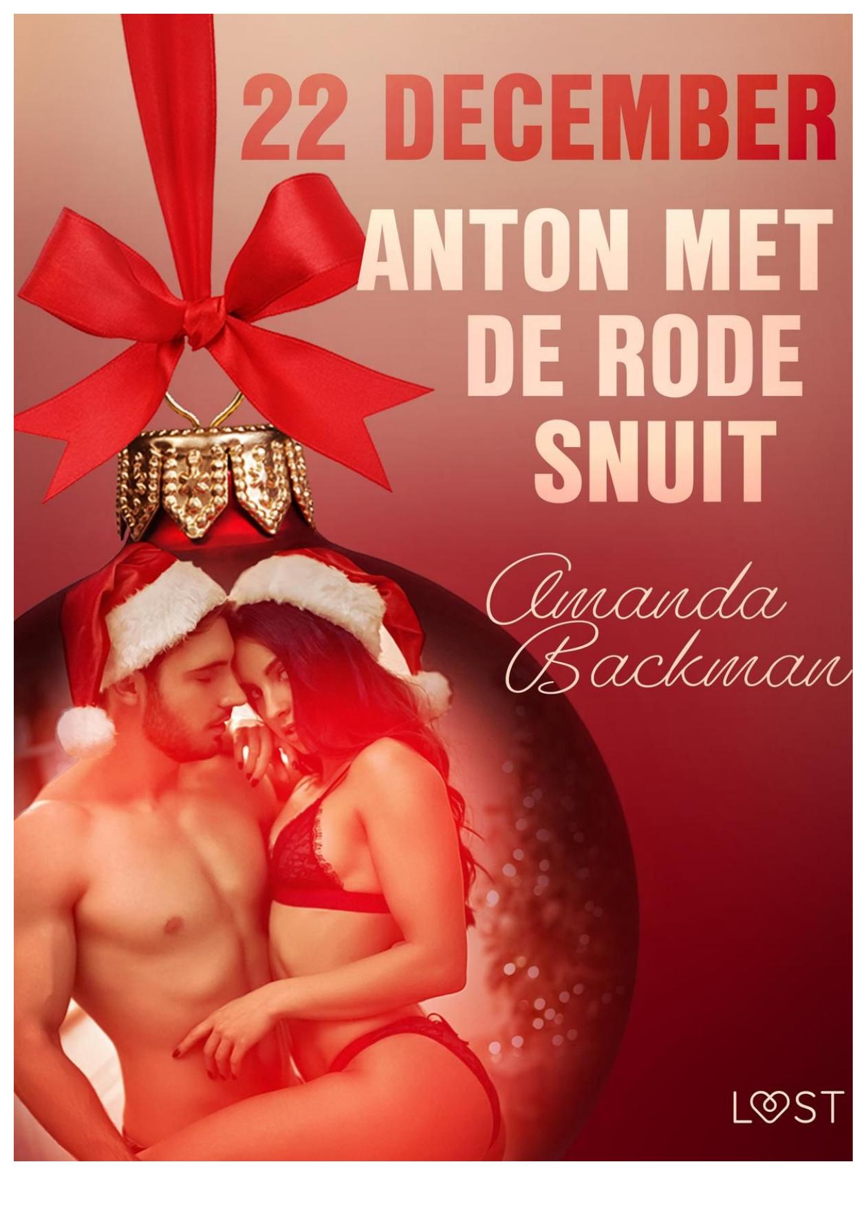 - [Een erotische adventskalender 22 december] Anton met de rode snuit