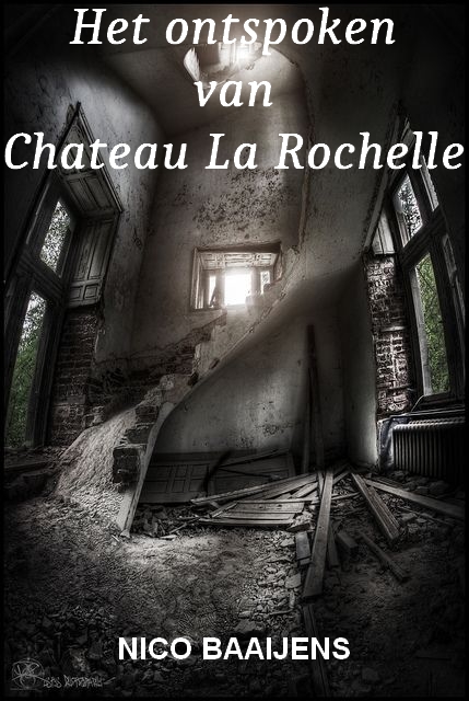 Het ontspoken van Chateau La Rochelle