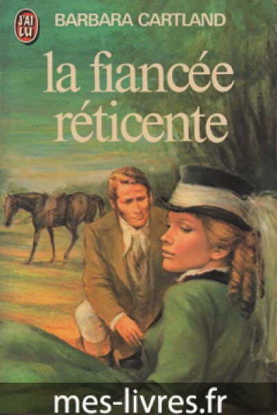 Barbara Cartland - La fiancée réticente