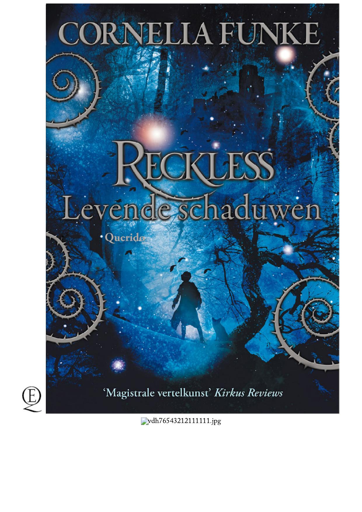 Reckless Levende schaduwen