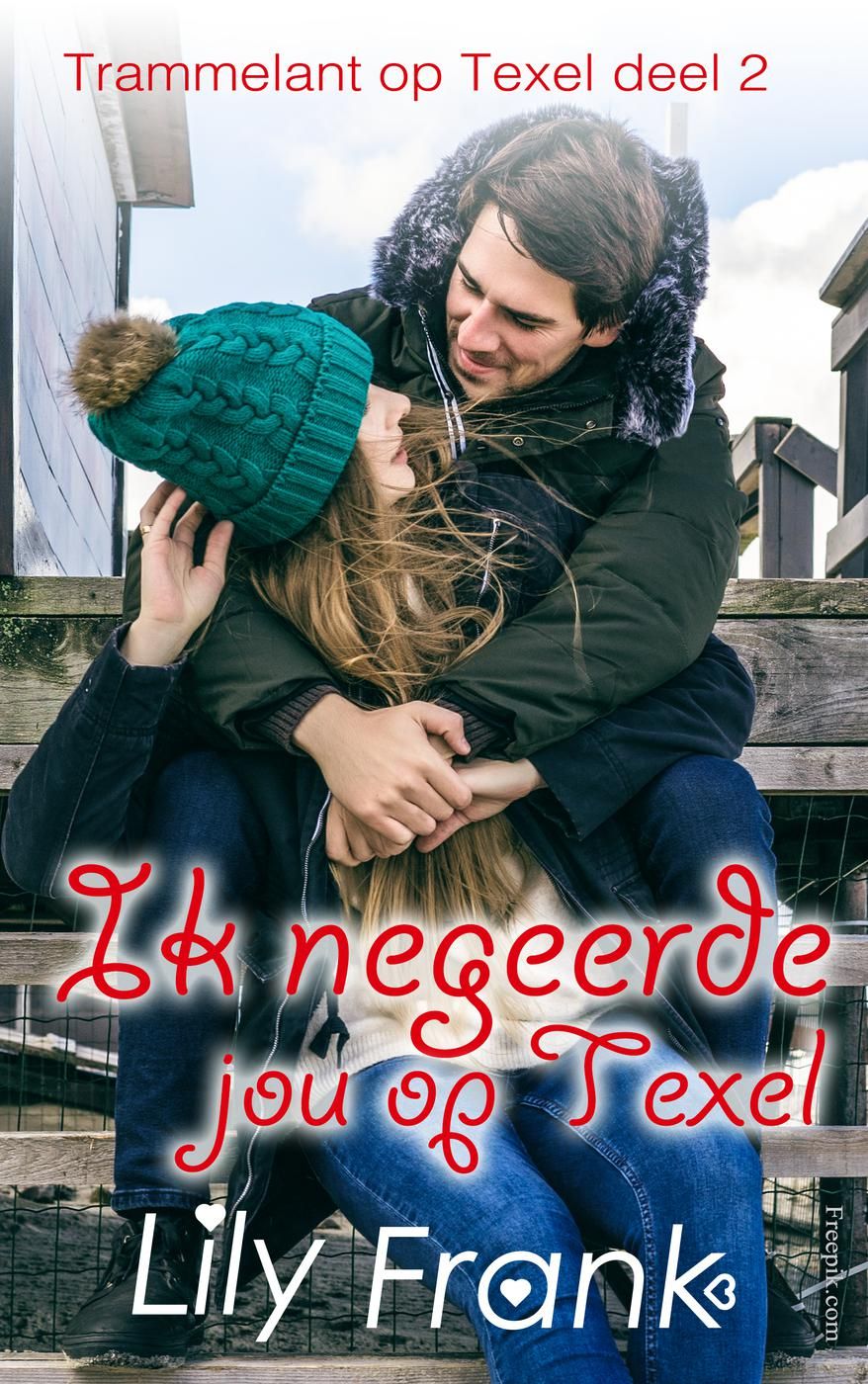 Ik negeerde jou op Texel (Trammelant op Texel, #2)