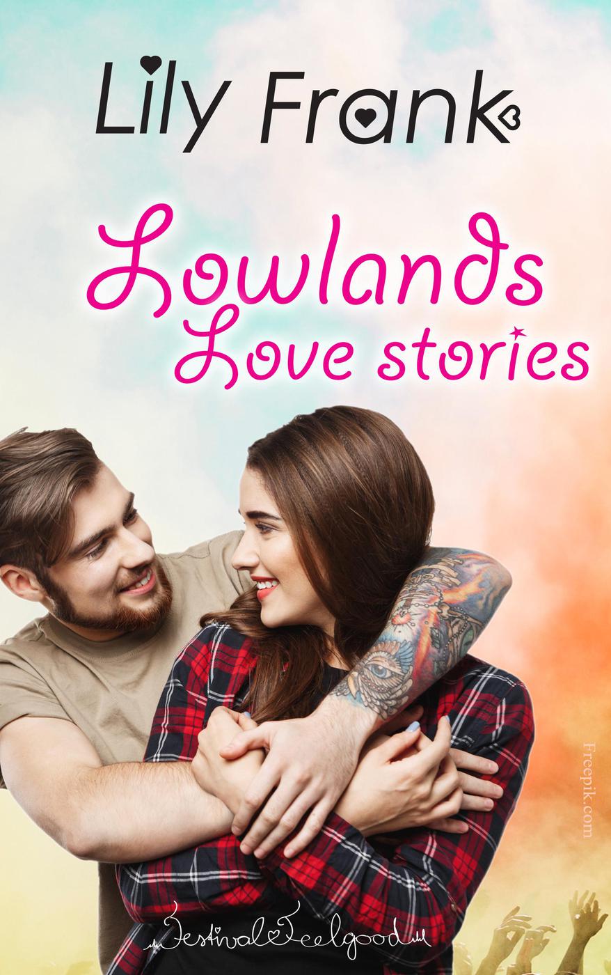 Lowlands Lovestories (Festival Feelgood, #1)