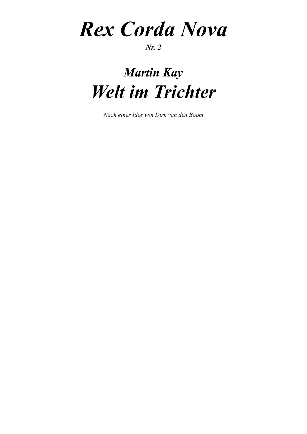 [Rex Corda Nova 02] Welt Im Trichter