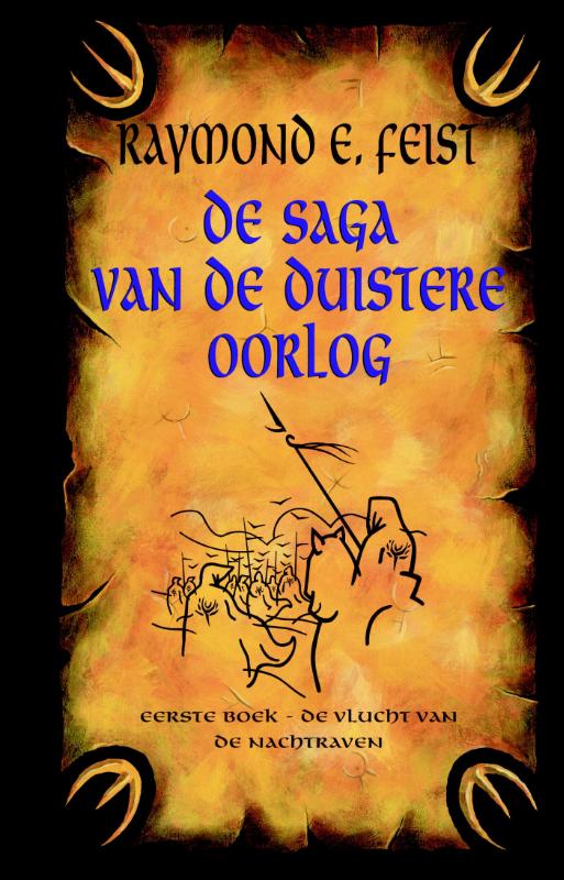 de saga van de duistere oorlog - eerste boek - de vlucht van de nachtraven