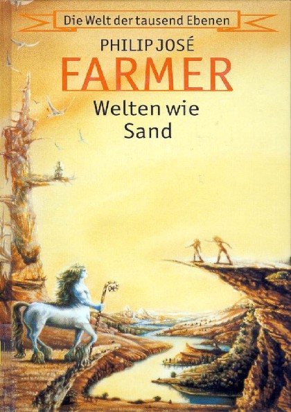 die welt der tausend ebenen 02 - welten wie sand - philip jose farmer
