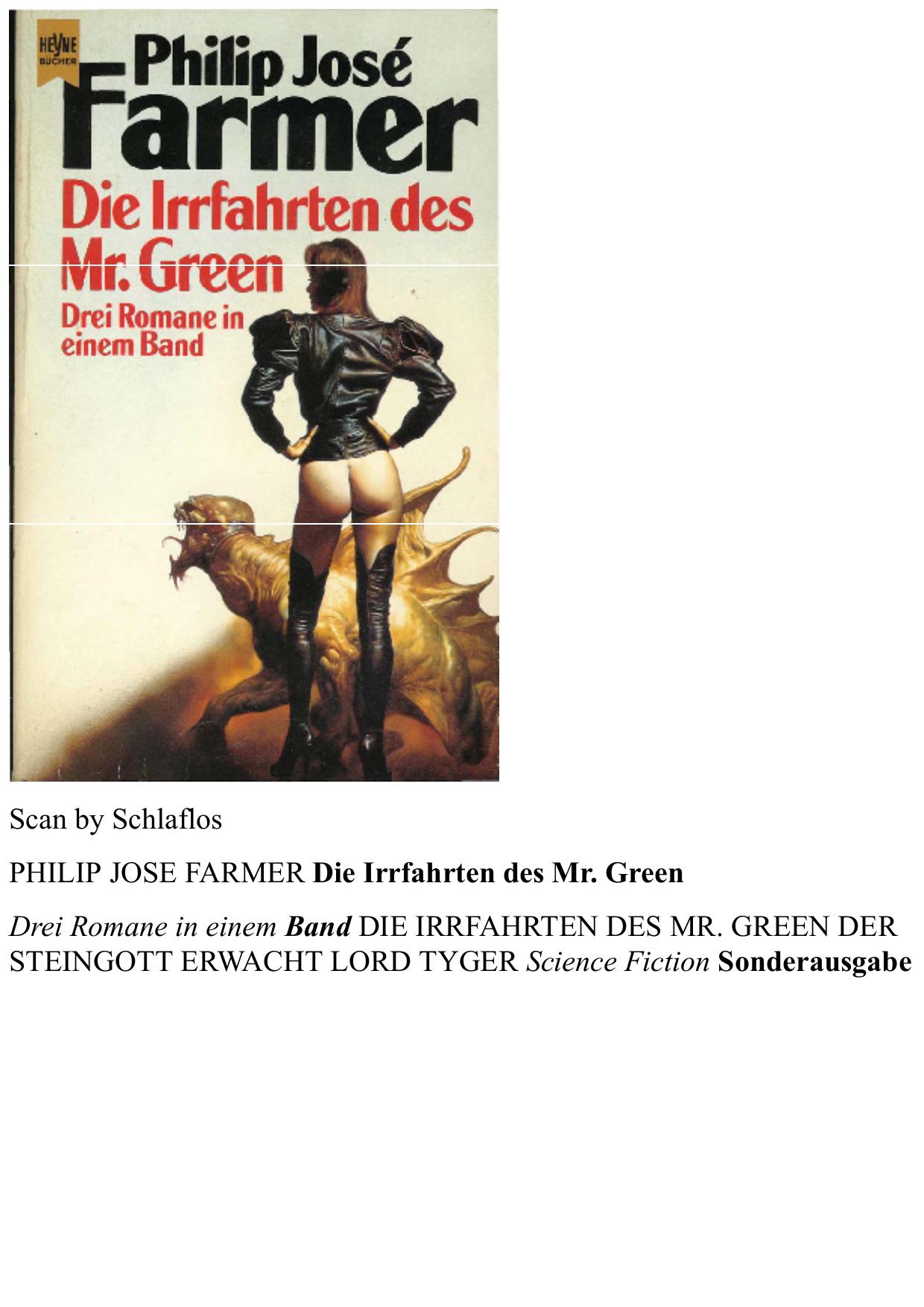 die irrfahrten des mr_ green, der steingott erwacht, lord tyger - philip jose farmer