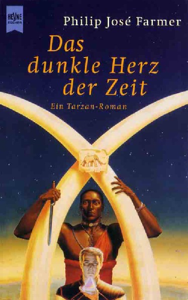 das dunkle herz der zeit - philip jose farmer