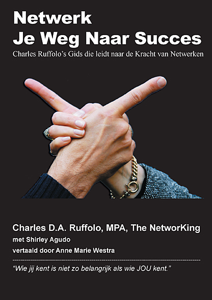 Netwerk Je Weg Naar Succes: Charles Ruffolo's Gids die Leidt naar de Kracht van Netwerken