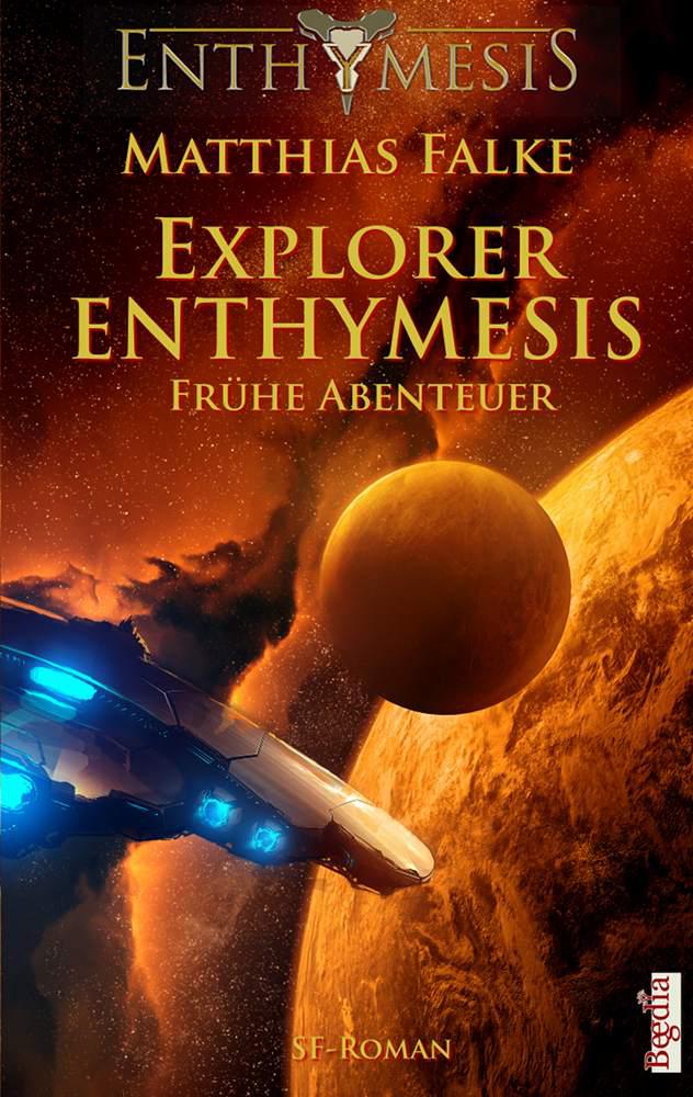 Exploration 01 - Explorer Enthymesis - Frühe Abenteuer
