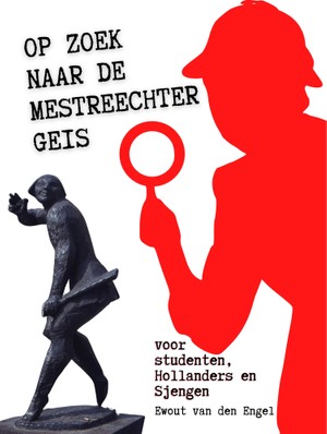 Op zoek naar de Mestreechter Geis