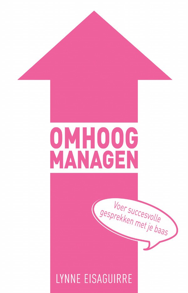Omhoogmanagen: Voer succesvolle gesprekken met je baas