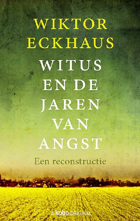 Witus en de jaren van angst