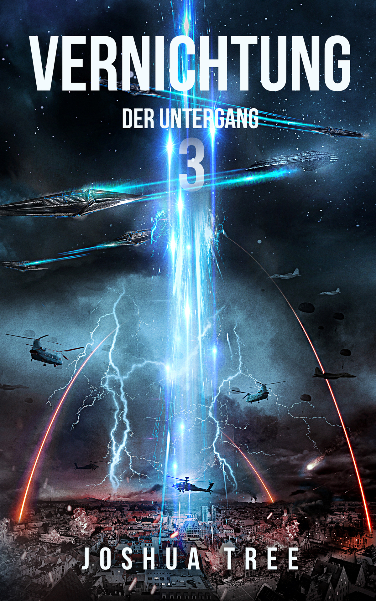 Vernichtung 3: Der Untergang: Science Fiction Thriller (German Edition)