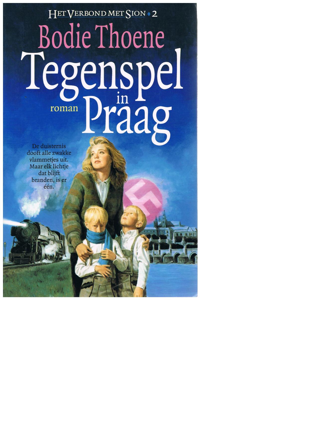 Thoene, Bodie - [Het Verbond Met Sion 02] Tegenspel In Praag