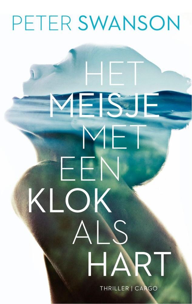 Swanson, Peter - Het Meisje Met Een Klok Als Hart