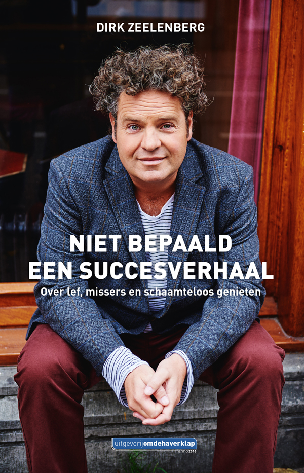 Zeelenberg, Dirk - Niet Bepaald een Succesverhaal