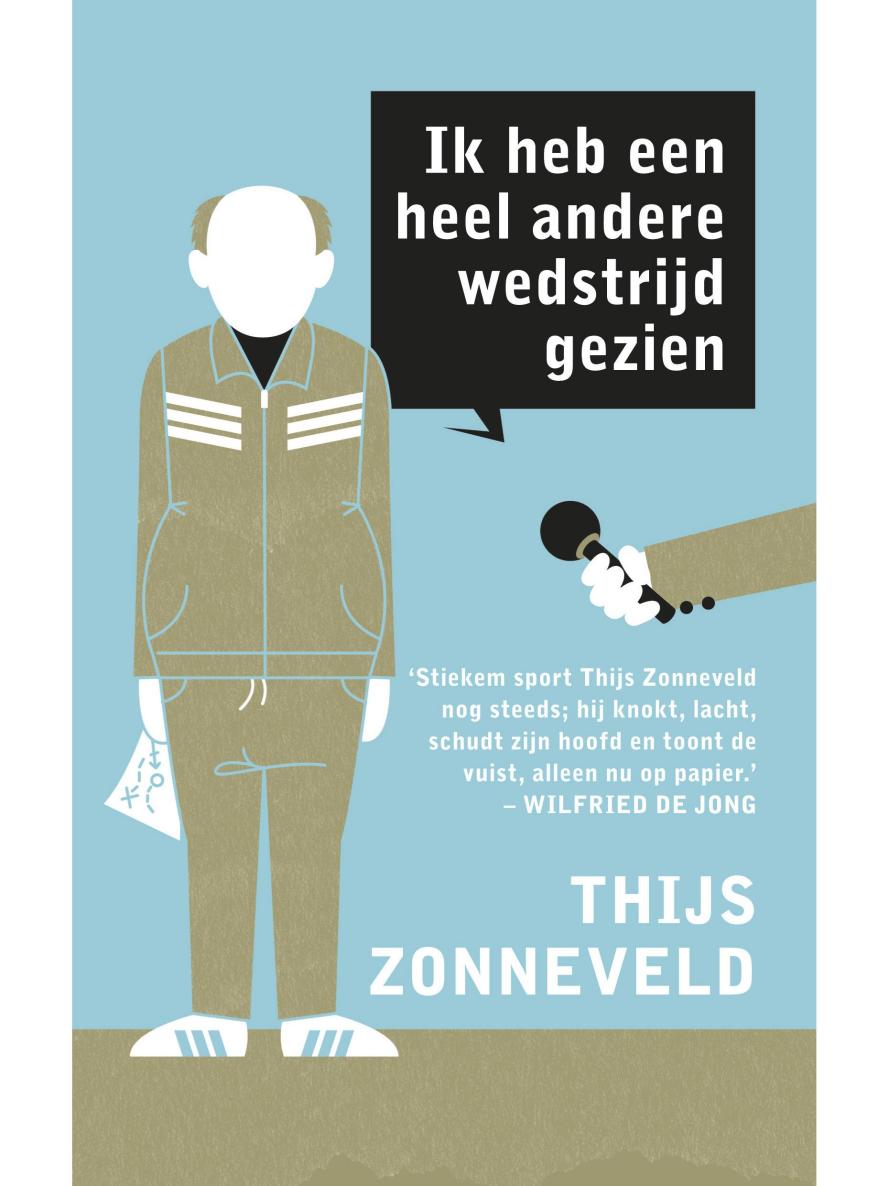 Ik heb een heel andere wedstrijd gezien