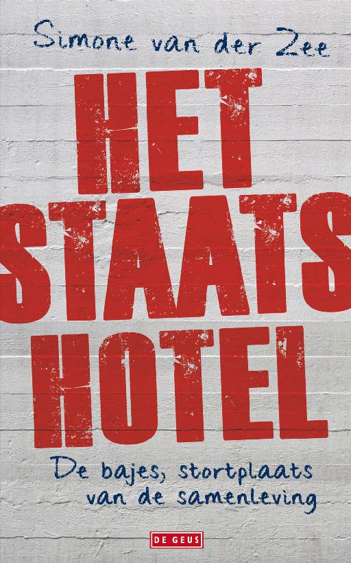Zee, Simone van der - Het Staatshotel