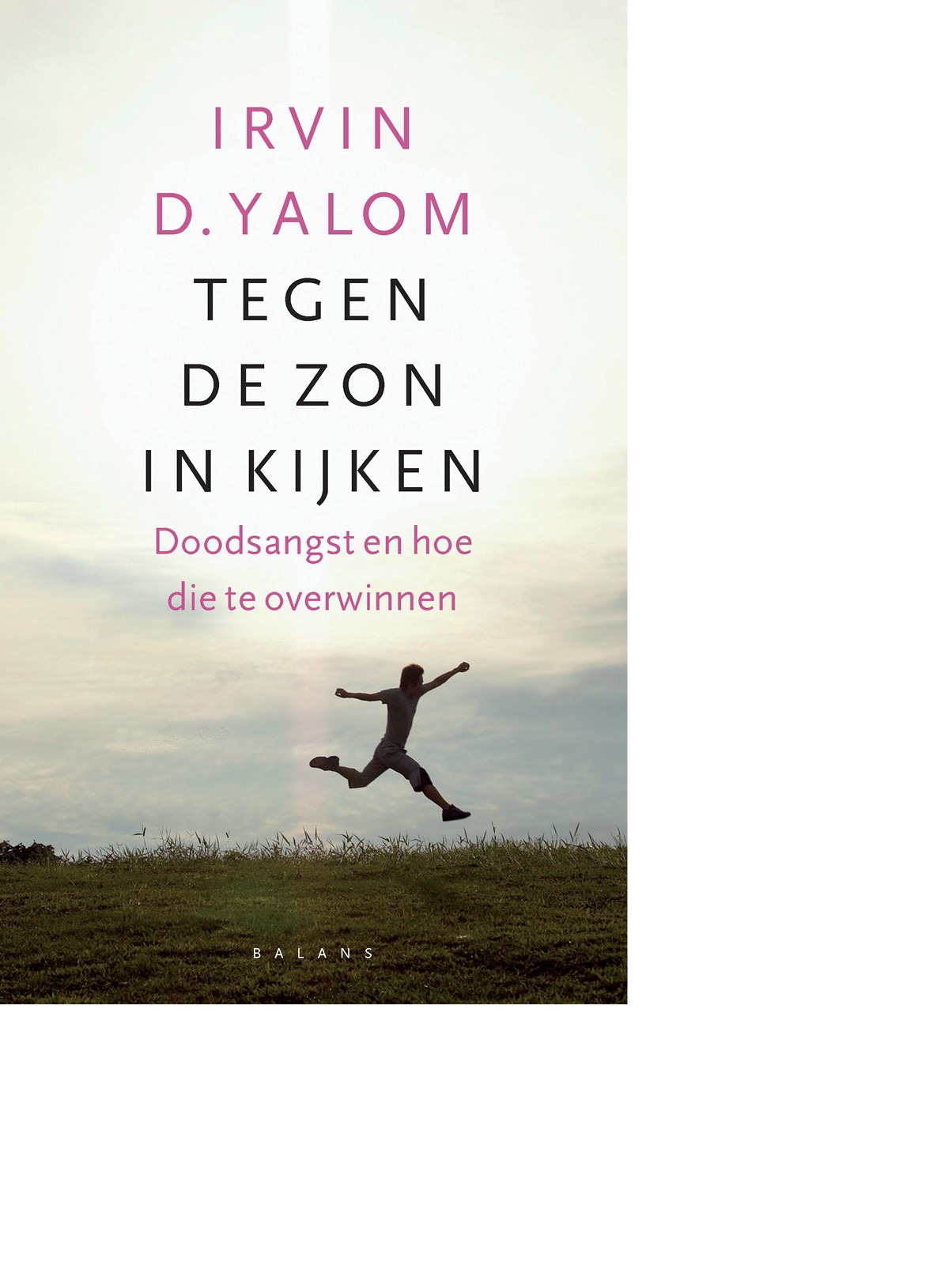 Yalom, Irvin D. - Tegen De Zon Inkijken