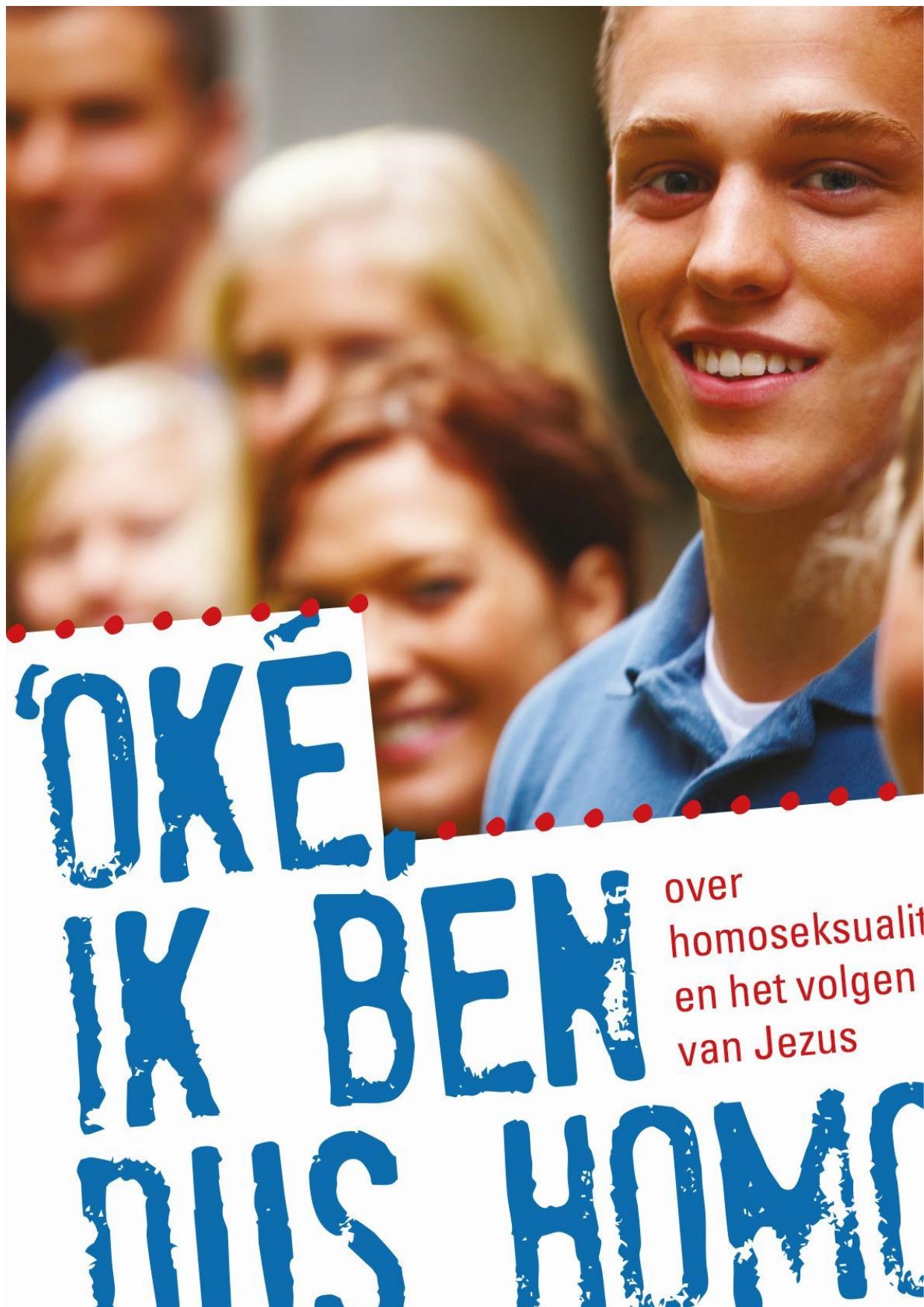 Oké, ik ben dus homo
