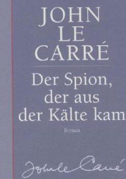 der spion, der aus der kaelte kam - john le carré