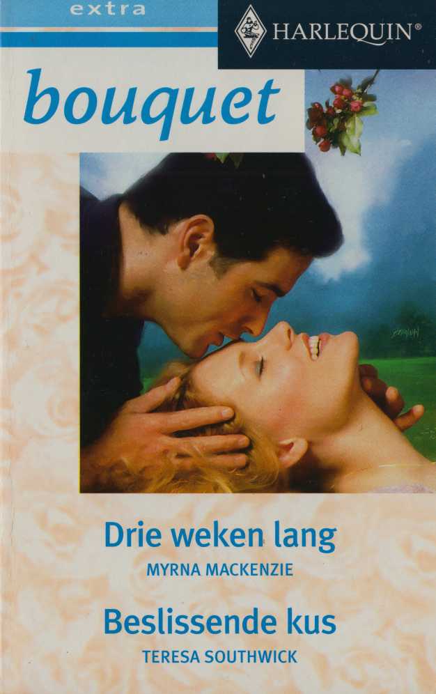 Drie weken lang & Beslissende kus