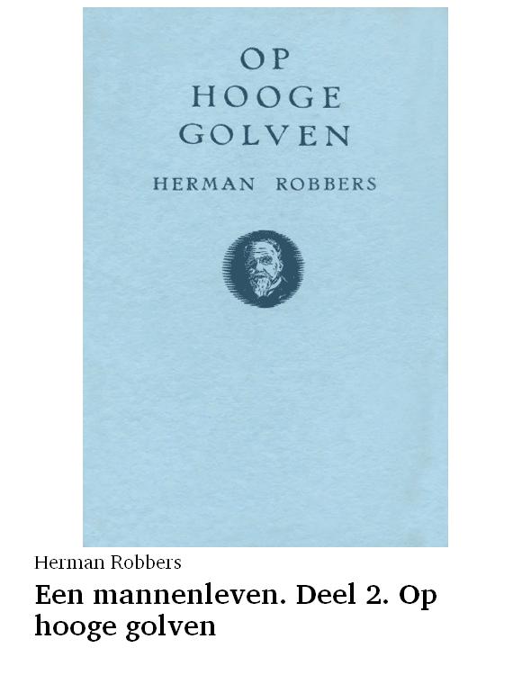 Een mannenleven. Deel 2. Op hooge golven