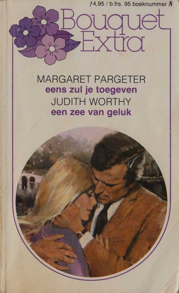 Eens zul je toegeven & Een zee van geluk