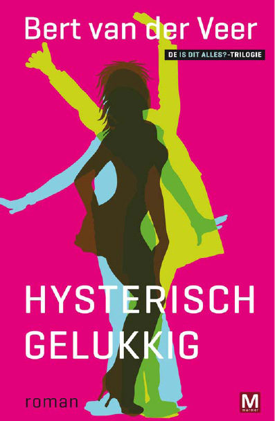 Is dit alles ? 2 - Hysterisch Gelukkig