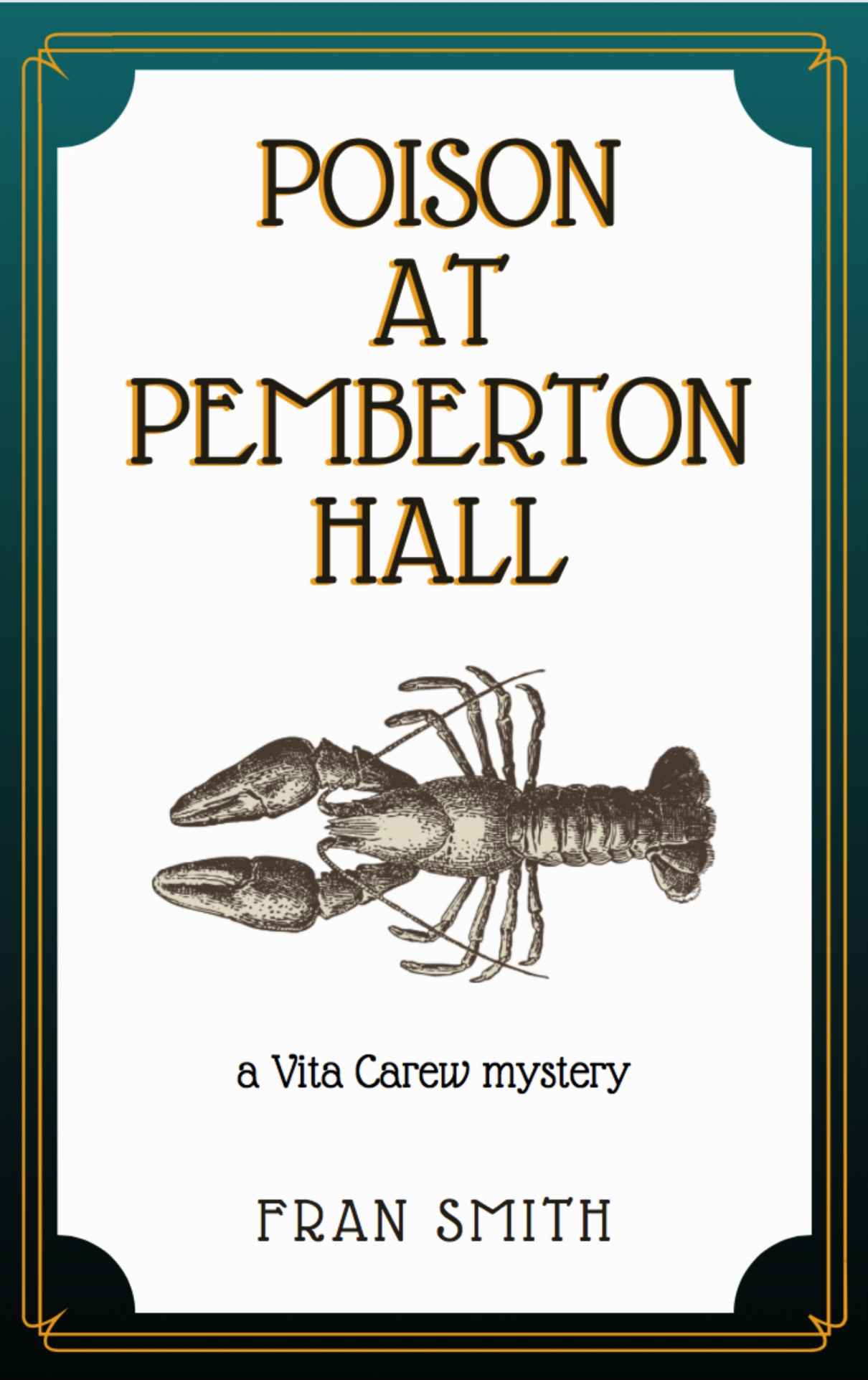 Poison at Pemberton Hall: the first Vita Carew historical mystery (Vita Carew mysteries Book 1)