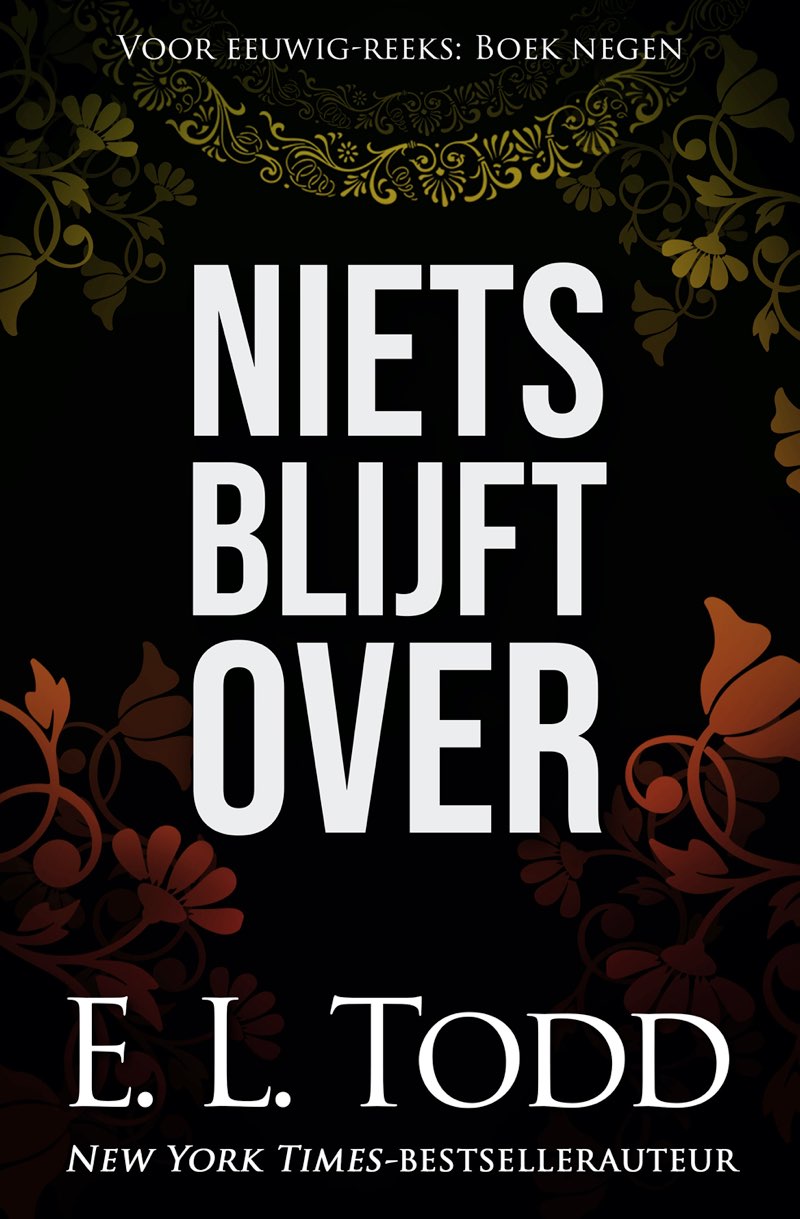 Niets blijft over: Voor eeuwig #9