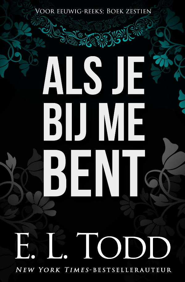 16 Als je bij me bent