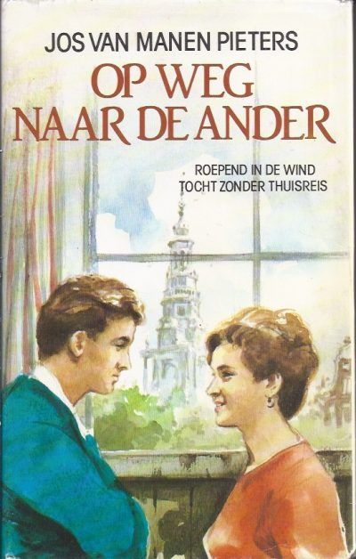 Op weg naar de ander (dubbelroman)
